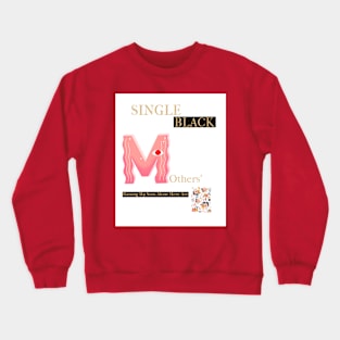 Moms Of Black Sons Crewneck Sweatshirt